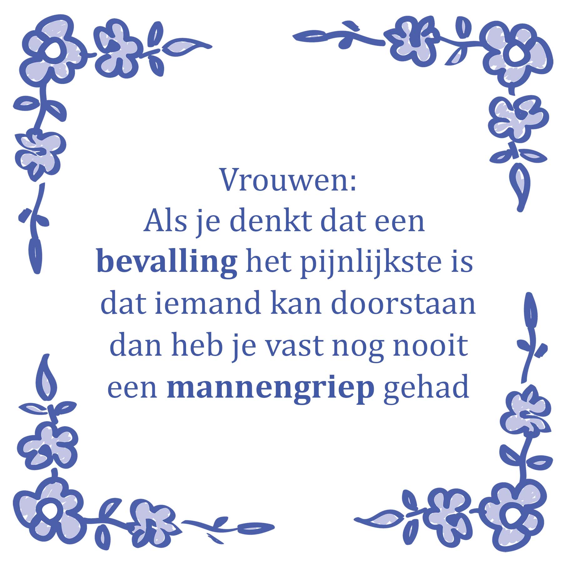 Tegetlje - Vrouwen als je denkt dat bevallen