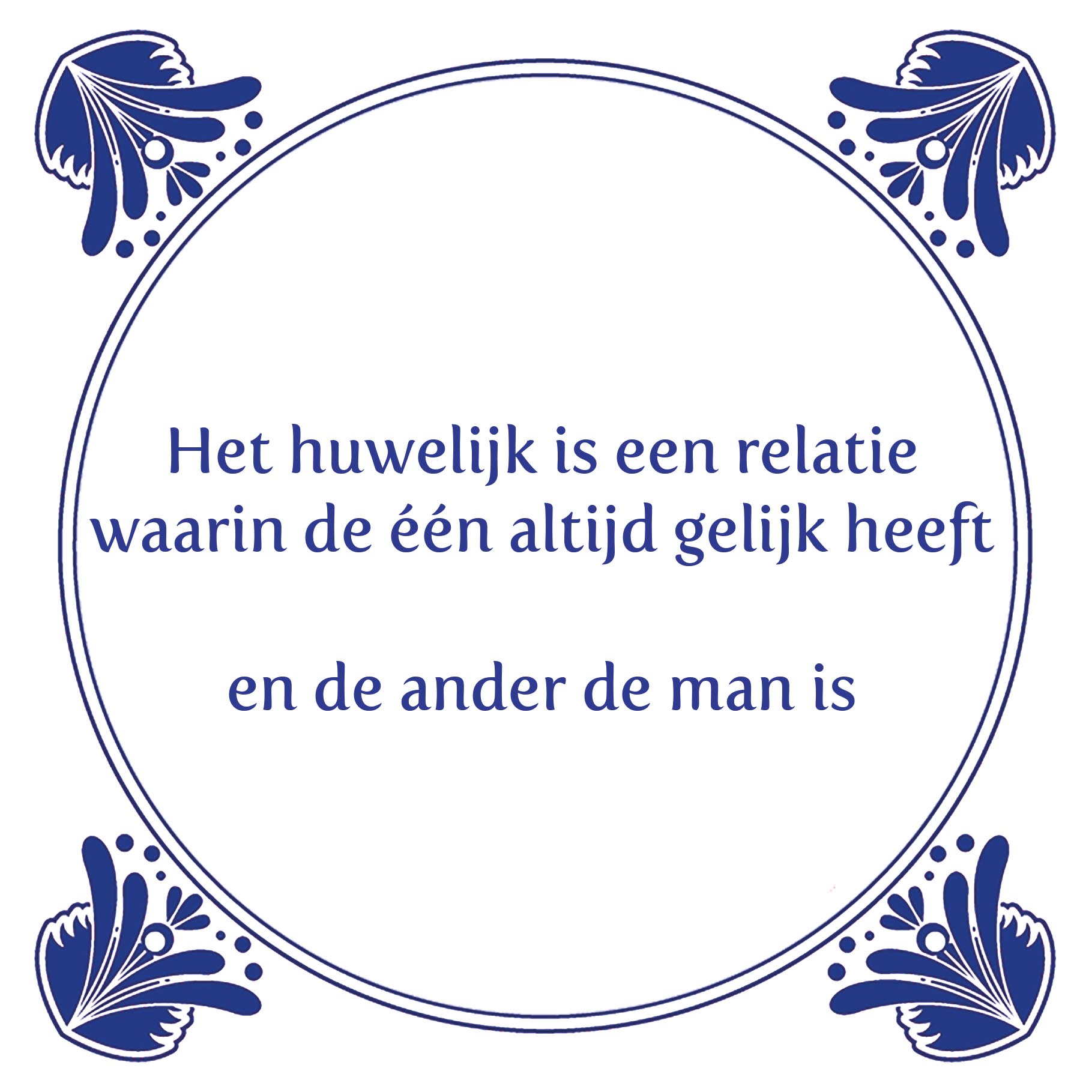 Tegeltje - Het huwelijk is een relatie