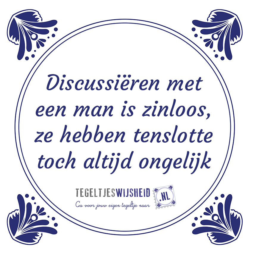 Uitgelezene 10 grappige quotes over mannen - Tegeltjeswijsheid.nl UT-26