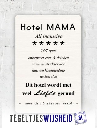 Hotel mama - Tekstbord 60x40 - Tegeltjeswijsheid.nl